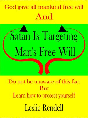 cover image of Satan is Targeting Man's Free Will